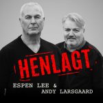 HENLAGT - Espen Lee & Andy Larsgaard HENLAGT - Espen Lee & Andy Larsgaard